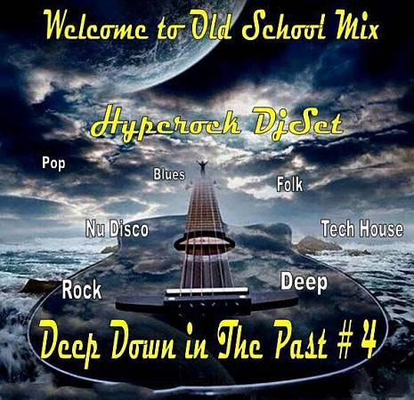 VA - Dj Hyperock DjSet Deep Down in The Past # 4 (2021)