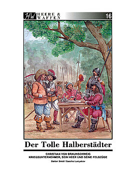 Der Tolle Halberstadter (Heere & Waffen 16)