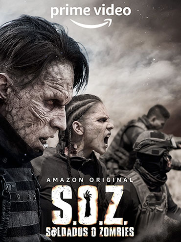 Солдаты-зомби (1 сезон) / S.O.Z: Soldados o Zombies (2021) WEB-DLRip