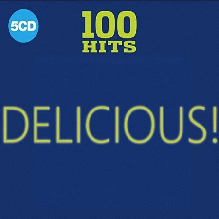 VA - 100 Hits: Delicious! [5CD] (2021)