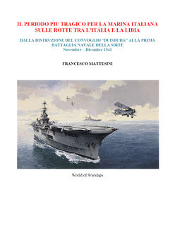 Il Periodo piu Tragico per la Marina Italiana sulle Rotte tra LItalia e la Libia