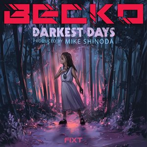 Becko - Darkest Days [EP] (2021)