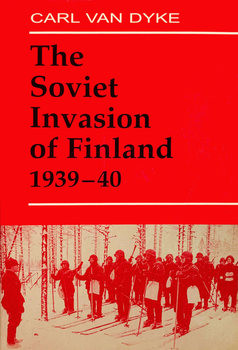 The Soviet Invasion of Finland 1939-1940