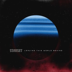 Starset - Leaving This World Behind [Single] (2021)