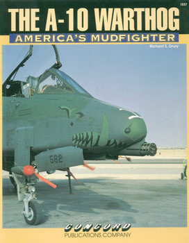 The A-10 Warthog: Americas Mudfighter (Concord 1037)