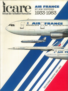 Air France et son Histoire 1933-1983 Tome 2: 1933-1959 (Icare №107)