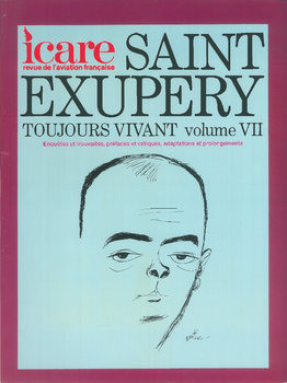 Saint Exupery Toujours Vivant Tome VII (Icare 108)