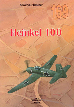 Heinkel 100 (Wydawnictwo Militaria 169)