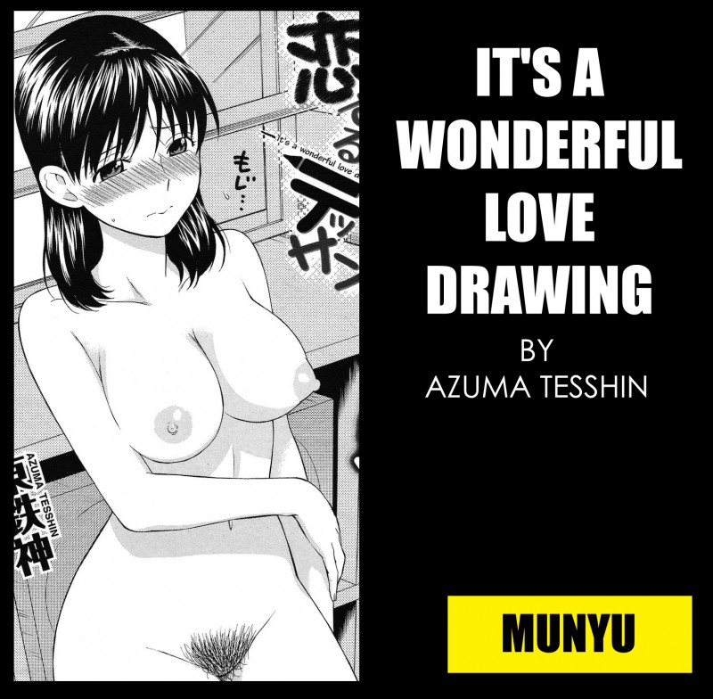 Azuma Tesshin - Its A Wonderful Love Drawing Hentai Comic