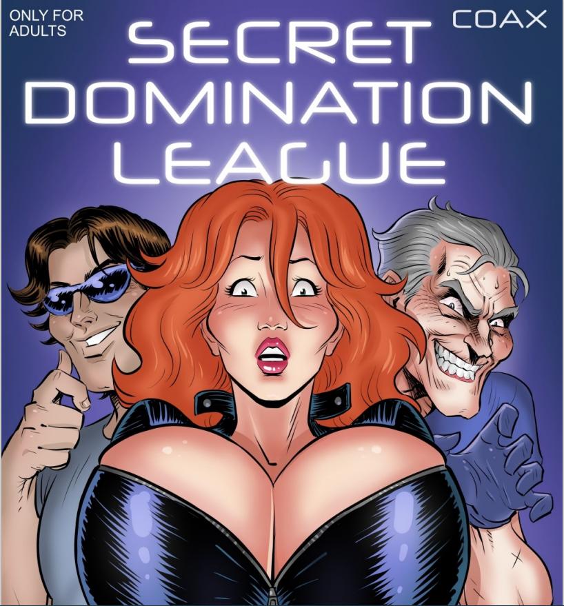 Coax - Secret Domination League 3 Porn Comic