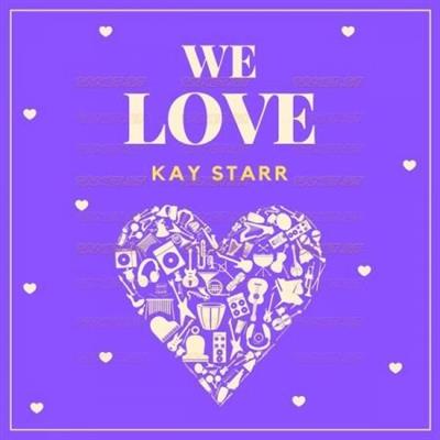 Kay Starr   We Love Kay Starr (2021)
