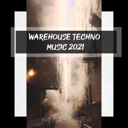 Warehouse Techno Music 2021 (2021)