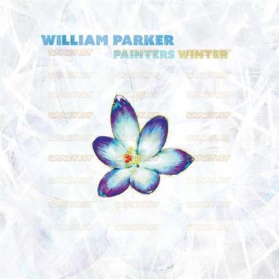 William Parker - Painters Winter  (2021)