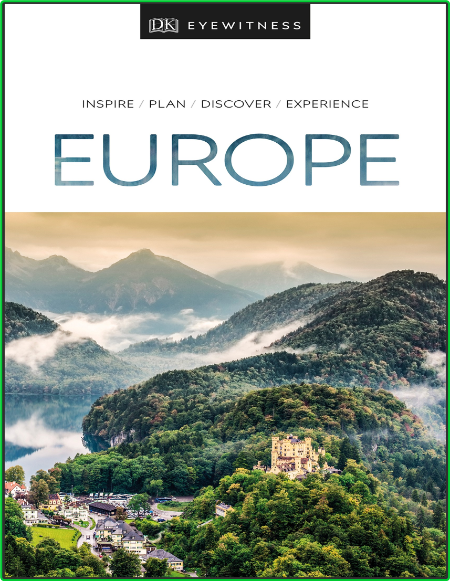 DK Eyewitness Travel Europe - Plan - Discover - Experience