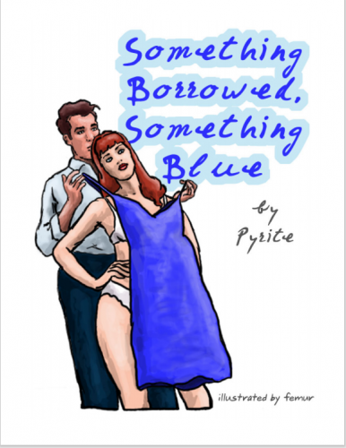 Pyrite -  Something Borrowed, Something Blue Porn Comic