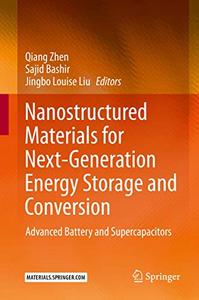 Nanostructured Materials for Next-Generation Energy Storage and Conversion Advanced Battery and Supercapacitors