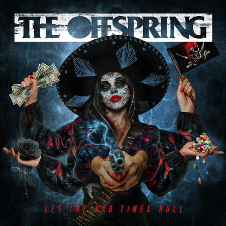 The Offspring   Let The Bad Times Roll