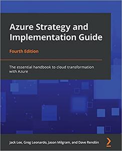 Azure Strategy and Implementation Guide - 4th Edition 