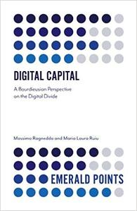 Digital Capital A Bourdieusian Perspective on the Digital Divide