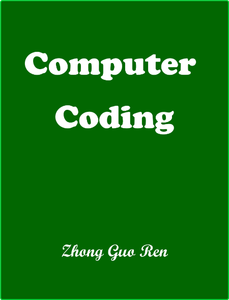 Computer Coding Book By Zhong Guo Ren