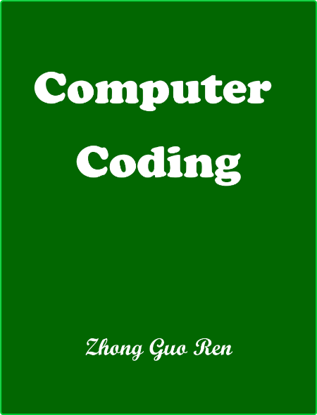 Computer Coding Book By Zhong Guo Ren 594ed7b508e3bc9a6a0f34d548708575