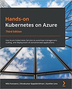 Hands-On Kubernetes on Azure - Third Edition 