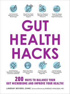 Gut Health Hacks 200 Ways to Balance Your Gut Microbiome and Improve Your Health! (Hacks)