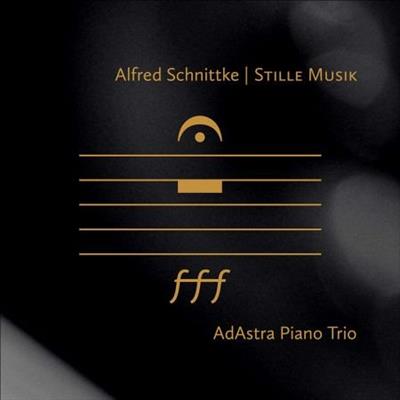 AdAstra Piano Trio   Alfred Schnittke Stille Musik (2021)