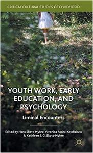 Youth Work, Early Education, and Psychology Liminal Encounters