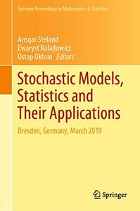 Stochastic Models, Statistics and Their Applications Dresden, Germany, March 2019 