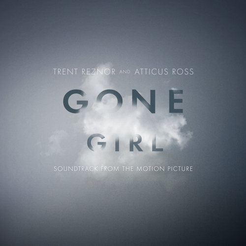 Trent Reznor, Atticus Ross - Gone Girl (2014)