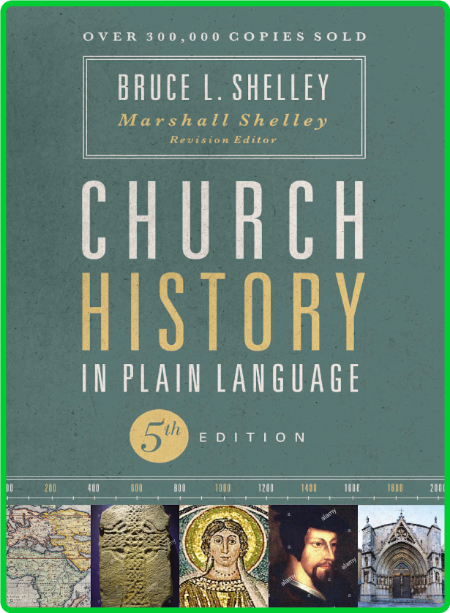 Church History in Plain Language, 5th Edition 135a9a9d8935fcbfd0c5d2d2ad96f89f