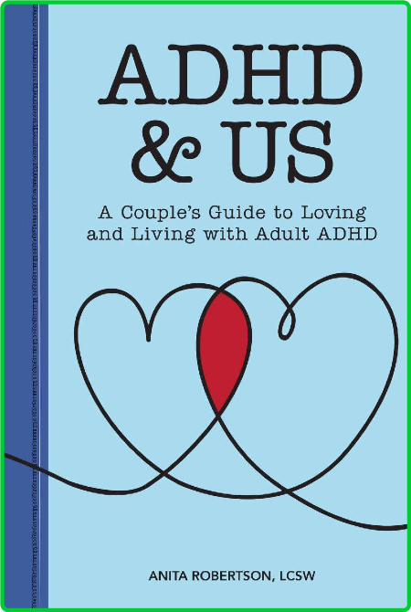 ADHD & Us - A Couple's Guide to Loving and Living With Adult ADHD