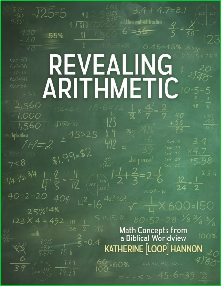Revealing Arithmetic - Math Concepts from a Biblical Worldview