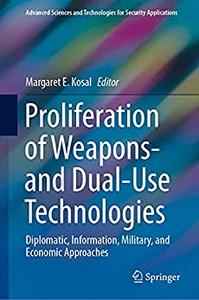 Proliferation of Weapons- and Dual-Use Technologies
