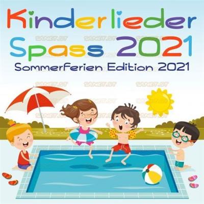 Various Artists - Kinderlieder Spass 2021 - Sommerferien Edition 2021  (2021)