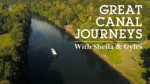 Channel 4 - Great Canal Journeys Series 12 (2021)