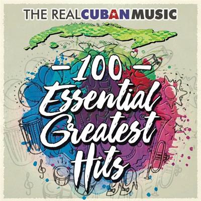 VA - The Real Cuban Music - 100 Essential Greatest Hits  (Remasterizado) (2018) MP3
