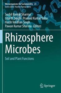 Rhizosphere Microbes Soil and Plant Functions 