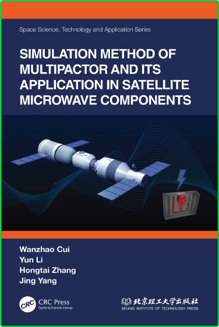 Simulation Method of Multipactor and Its Application in Satellite Microwave Compon...