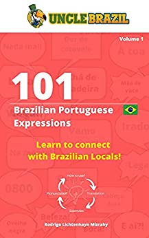101 Brazilian Portuguese Expressions Learn to connect with Brazilian Locals
