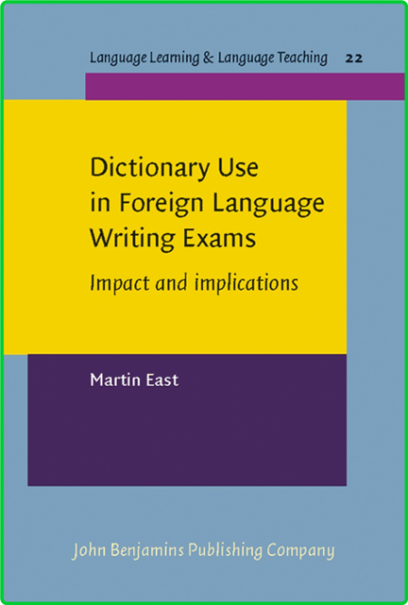 Dictionary Use In Foreign Language Writing Exams Impact And Implications Language ... 303113e8a76c23527e2781f64c49c013