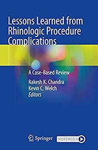 Lessons Learned from Rhinologic Procedure Complications