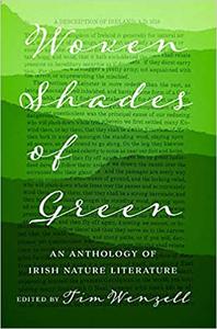 Woven Shades of Green An Anthology of Irish Nature Literature