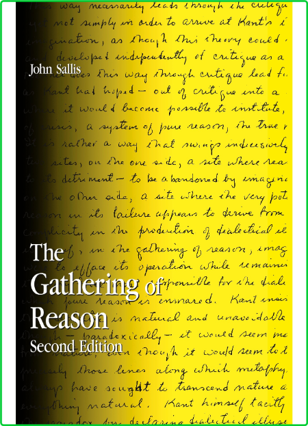 The Gathering Of Reason Series in Contemporary Continental Philosophy SUNY