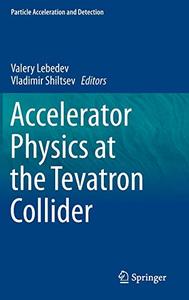 Accelerator Physics at the Tevatron Collider 