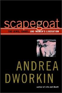 Scapegoat The Jews, Israel, and Women's Liberation