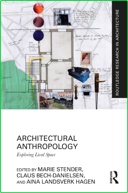 Architectural Anthropology - Exploring Lived Space