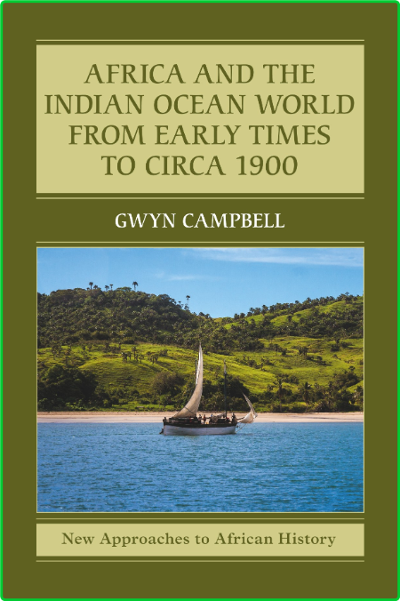 Africa and the Indian Ocean World from Early Times to Circa 1900 0b23c7d9468f022654904ed270536d5b