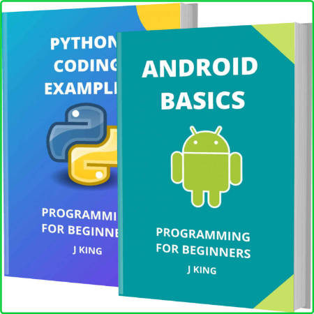 Android Basics And Python Coding Examples - Programming For Beginners
